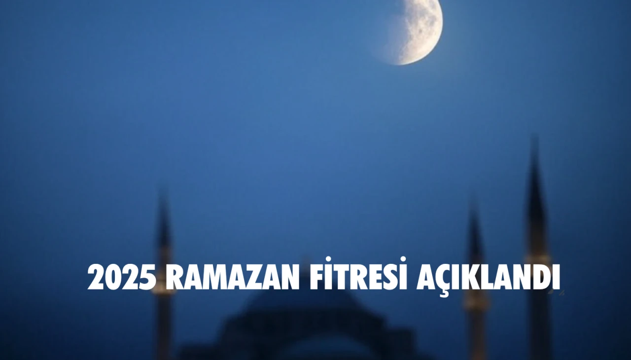 2025 Ramazan Fitresi Ne Kadar Oldu? İşte Diyanet’in Açıklaması!