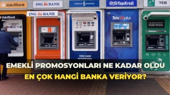 Emekli Promosyonları Güncellendi, En Yüksek Promosyon Veren Bankalar