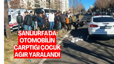 Şanlıurfa'da Araç Çarpması Sonucu Yaralanan Çocuğun Durumu Kritik