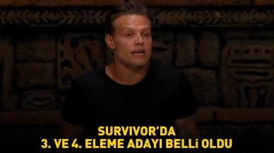 Survivor'da Yarışmacılar arasında 3. ve 4. eleme adayları kim oldu?