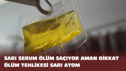 Şanlıurfa Halkına Acil Uyarı: Sarı Serum ve Atom Ölüm Tehlikesi