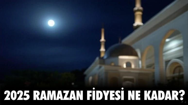 2025 Ramazan Fidyesi Ne Kadar? Kimler Fidye Vermeli?